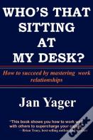 Who'S That Sitting At My Desk?