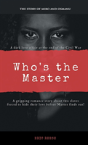 Who'S The Master - Preview