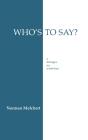Who'S To Say? - Preview