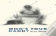 Who'S Your Daddy