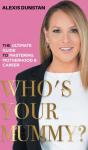 Who'S Your Mummy - Preview
