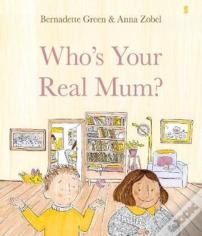 Who'S Your Real Mum?