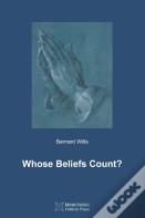 Whose Beliefs Count?