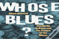 Whose Blues?