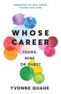 Whose Career - Yours, Mine Or Ours? - Preview