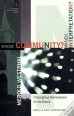 Capa do artigo Whose Community? Which Interpretation? Â€“ Philosophical Hermeneutics For The Church