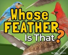 Whose Feather Is That?