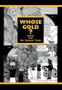 Whose Gold? - Preview
