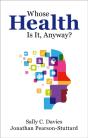 Whose Health Is It, Anyway? - Preview