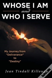 Whose I Am And Who I Serve