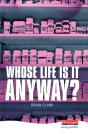 Whose Life Is It Anyway? - Preview