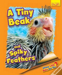 Capa do artigo Whose Little Baby Are You? A Tiny Beak And Spiky Feathers