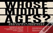 Whose Middle Ages?