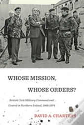 Whose Mission, Whose Orders?