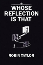 Whose Reflection Is That - Preview