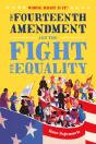 Whose Right Is It? The Fourteenth Amendment And The Fight For Equality - Preview