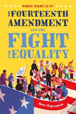 Capa do artigo Whose Right Is It? The Fourteenth Amendment And The Fight For Equality