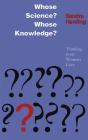 Whose Science? Whose Knowledge? - Preview