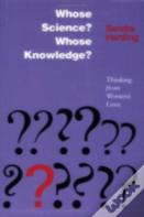 Whose Science? Whose Knowledge?