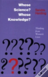Whose Science? Whose Knowledge?
