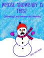 Whose Snowbaby Is This? - Preview