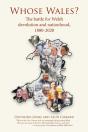 Whose Wales : The Battle For Welsh Devol - Preview