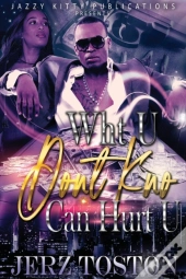 Wht U Don'T Kno Can Hurt U