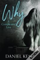 Why? A Complicated Love