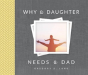 Why A Daughter Needs A Dad - Preview