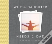 Capa do artigo Why A Daughter Needs A Dad