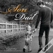 Why A Son Needs A Dad