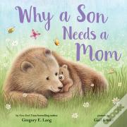 Why A Son Needs A Mom