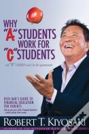 Why "A" Students Work For "C" Students And Why "B" Students Work For The Government