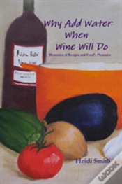 Capa do artigo Why Add Water When Wine Will Do