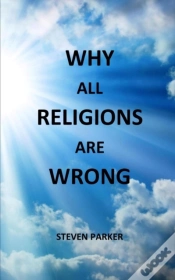 Capa do artigo Why All Religions Are Wrong
