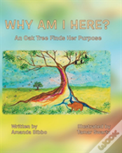 Why Am I Here?