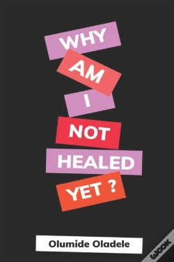 Capa do artigo Why Am I Not Healed Yet