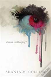 Capa do artigo Why Am I Still Crying?