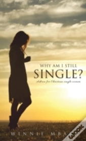 Why Am I Still Single?