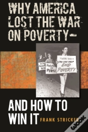 Capa do artigo Why America Lost The War On Poverty--And How To Win It