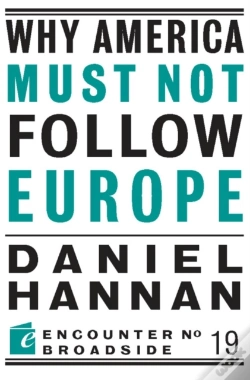 Capa do artigo Why America Must Not Follow Europe