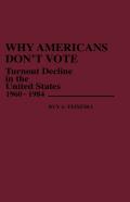 Why Americans Don'T Vote