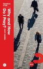 Why And How Do I Pray? - Preview