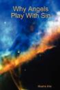 Why Angels Play With Sin - Preview