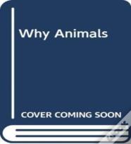 Why Animals