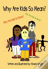 Why Are Kids So Mean?