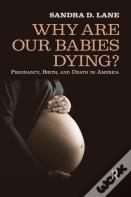 Why Are Our Babies Dying?