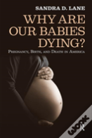 Why Are Our Babies Dying?