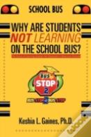 Why Are Students Not Learning On The School Bus?