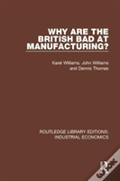 Capa do artigo Why Are The British Bad At Manufacturing?